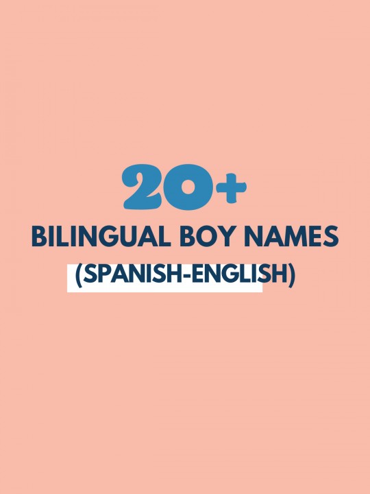 Bilingual Boy Names (Names That Work in Spanish and English)